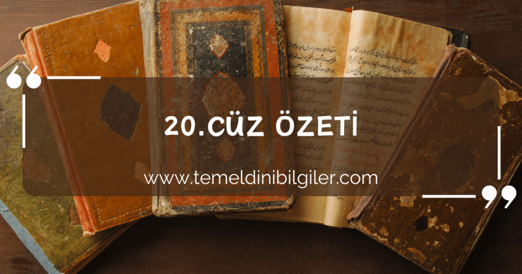 Kur’an’ı Kerim 20. Cüz Meal Özeti